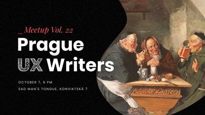 PRAGUE UX WRITERS MEETUP Vol. 22 - October