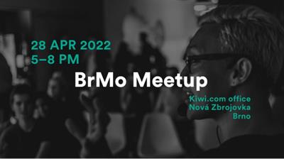 BrMo 2022 Meetup [powered by Techweek by Kiwi.com]