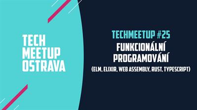 TechMeetup #25: Funkcionální programování