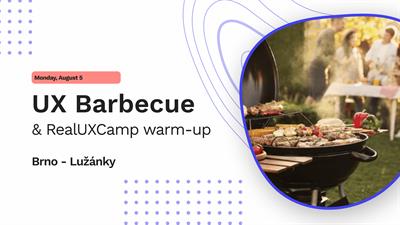 UX Barbecue & RealUXCamp Warm-Up in Brno