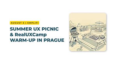 Summer UX Picnic & RealUXCamp Warm-Up in Prague